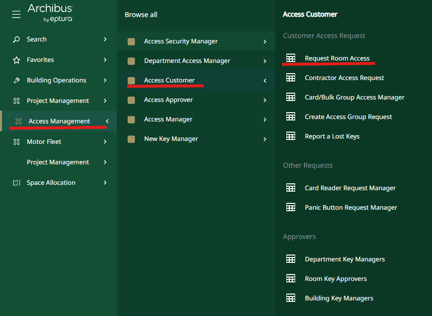Photo showing how to navigate this request in Archibus: Go to "Access Managment"
Click on "Access Customer"
Click on "Request Room Access"